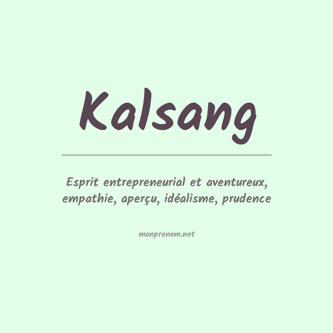 Signification du prénom Kalsang