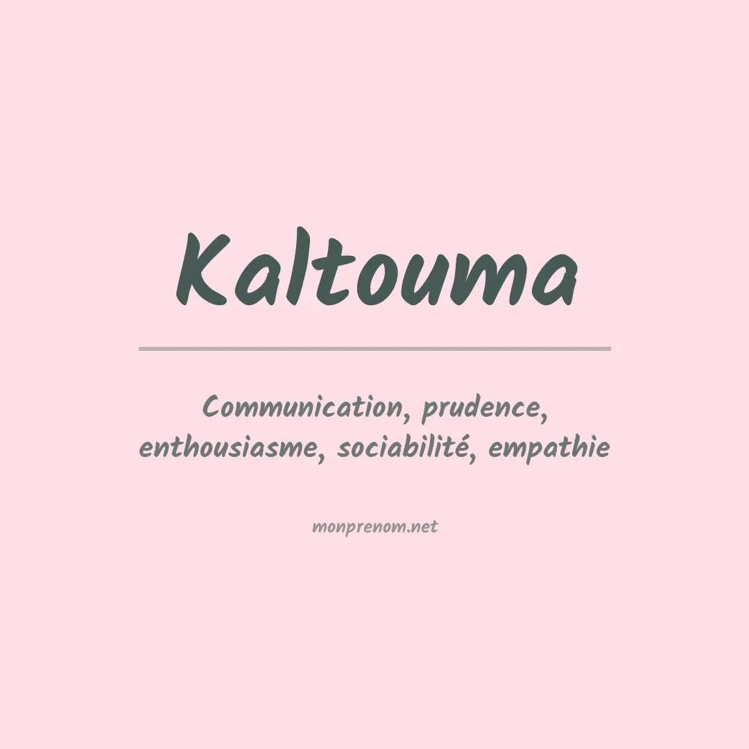 Signification du prénom Kaltouma