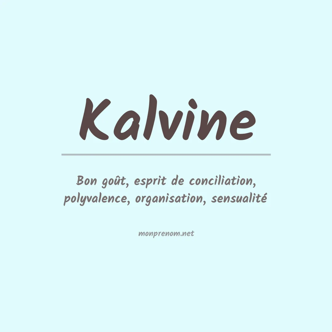 Signification du prénom Kalvine
