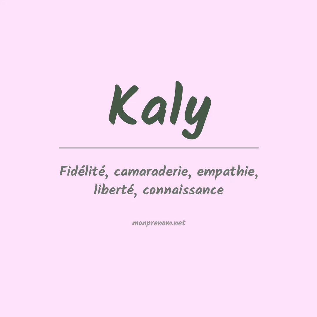 Signification du prénom Kaly
