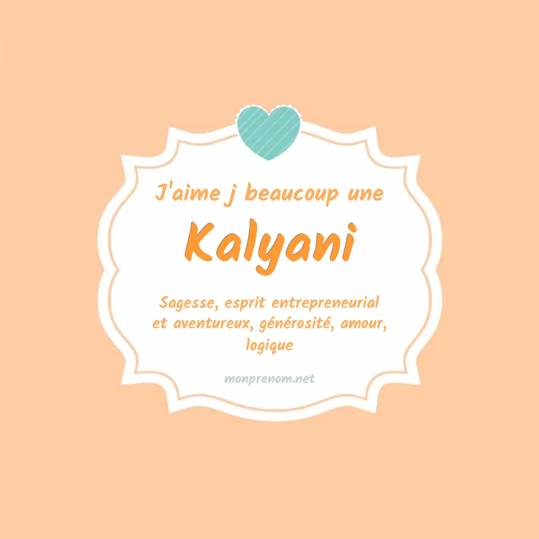 J'aime beaucoup Kalyani
