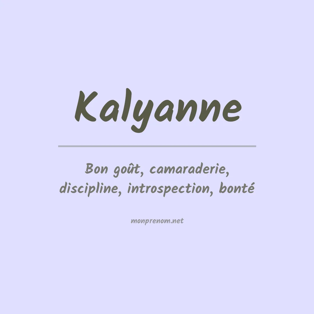 Signification du prénom Kalyanne
