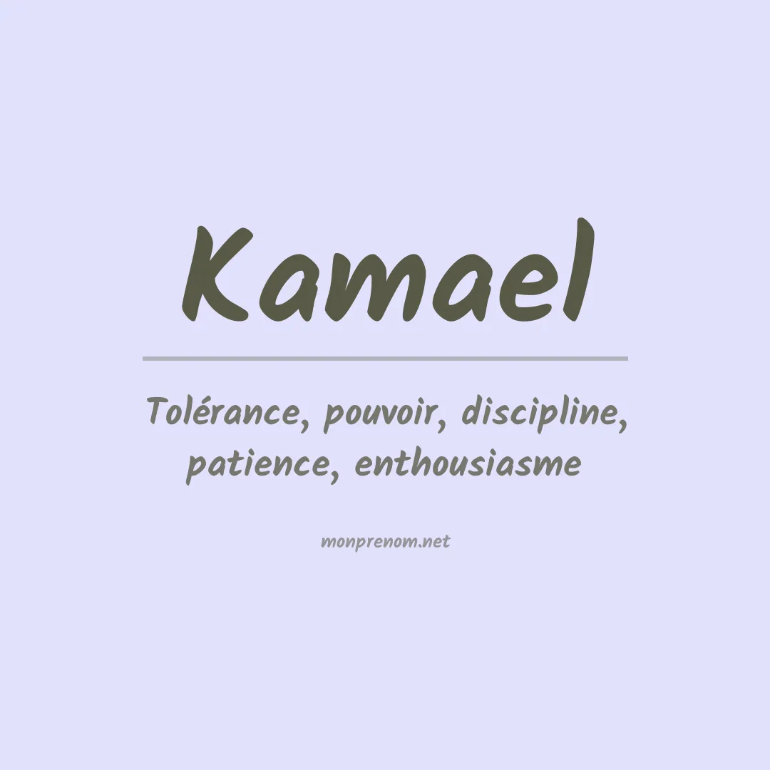 Signification du prénom Kamael