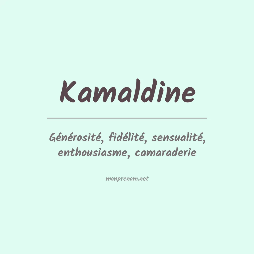 Signification du prénom Kamaldine