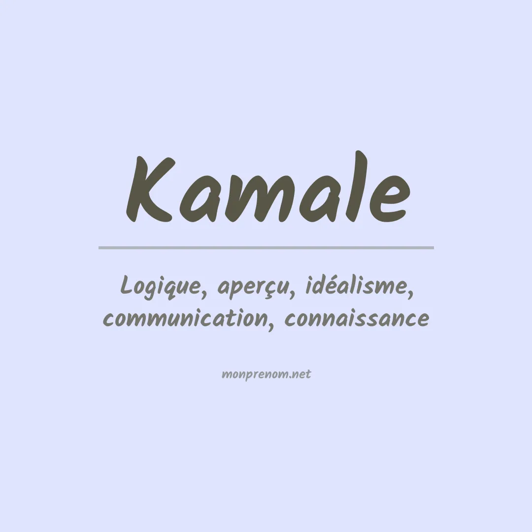 Signification du prénom Kamale