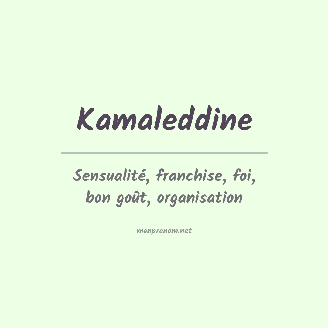 Signification du prénom Kamaleddine