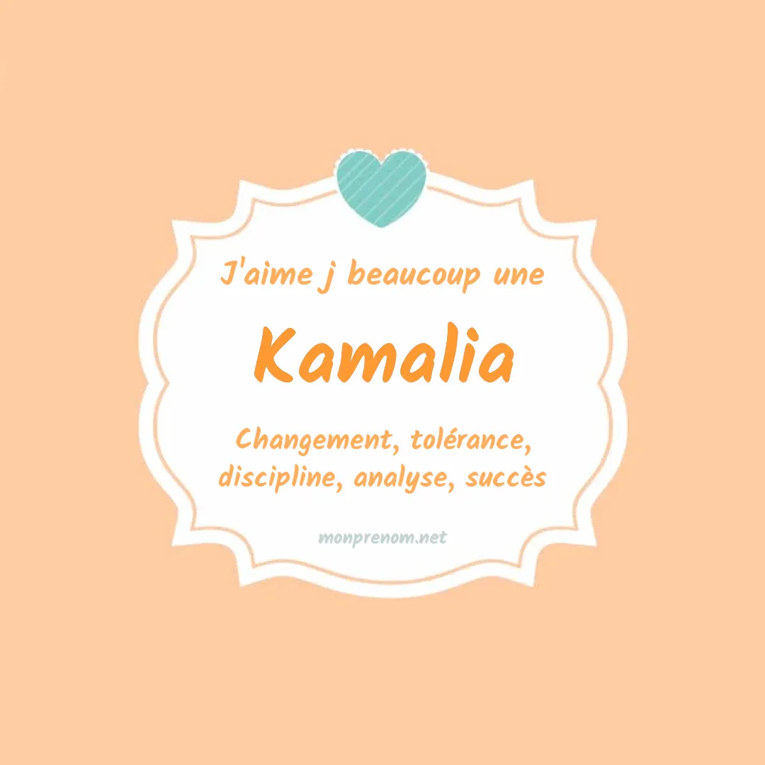 J'aime beaucoup Kamalia