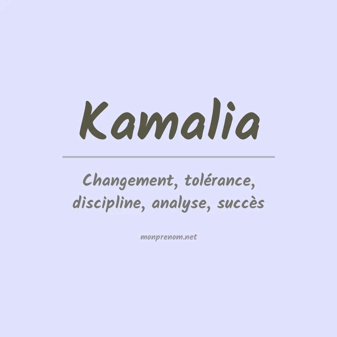 Signification du prénom Kamalia