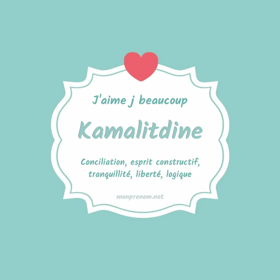 J'aime beaucoup Kamalitdine