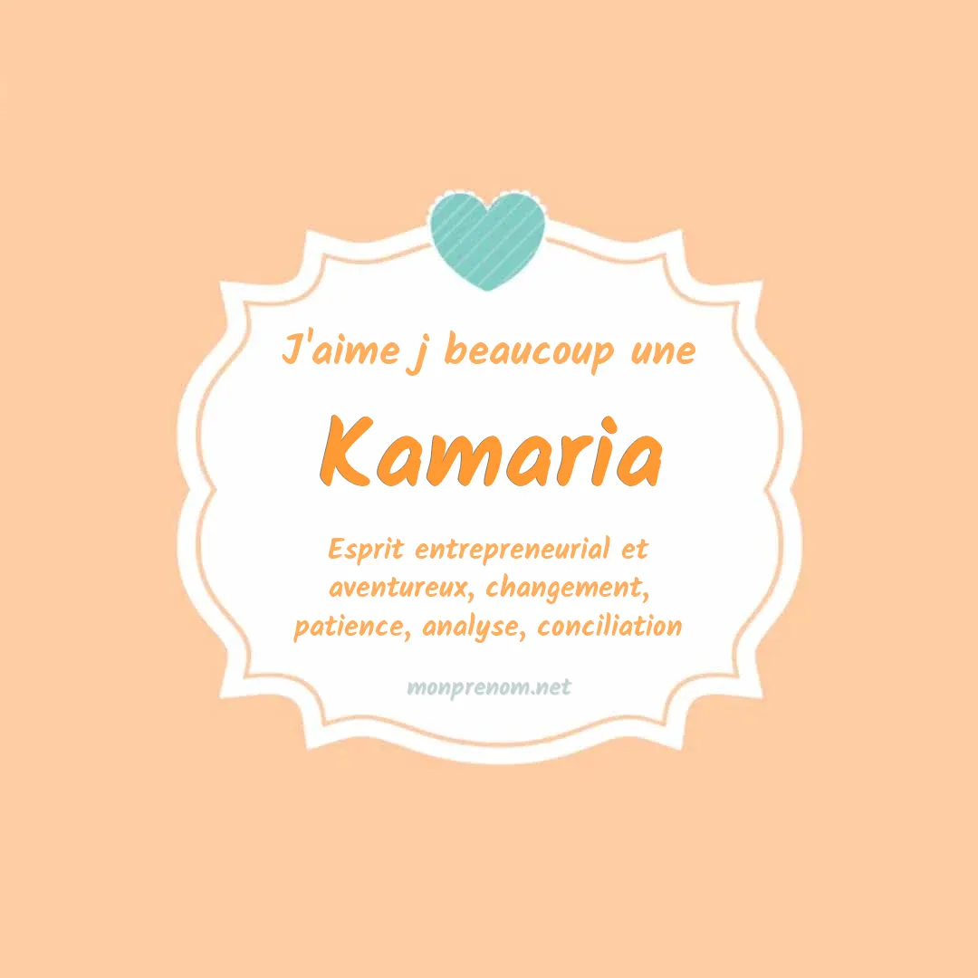 J'aime beaucoup Kamaria