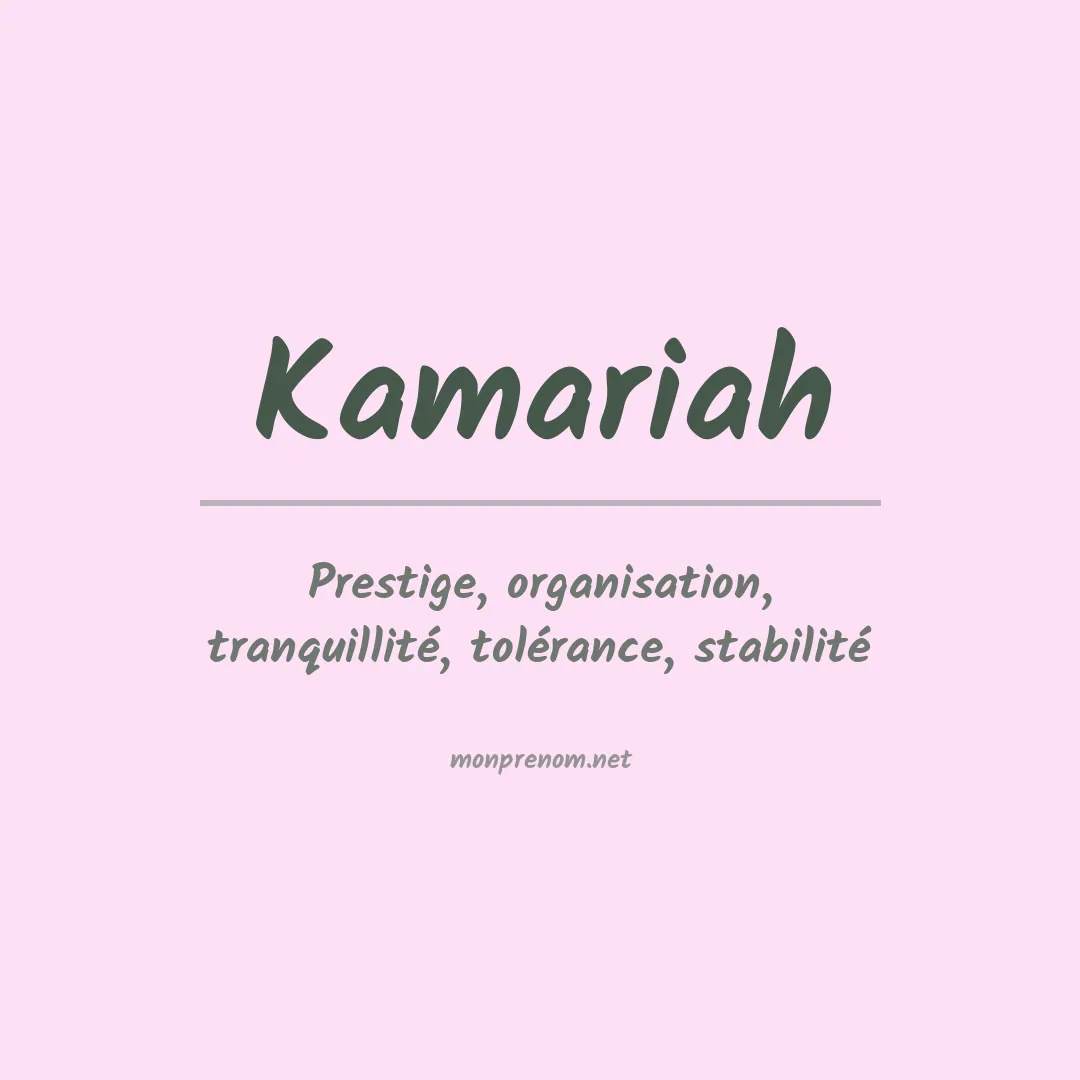 Signification du prénom Kamariah