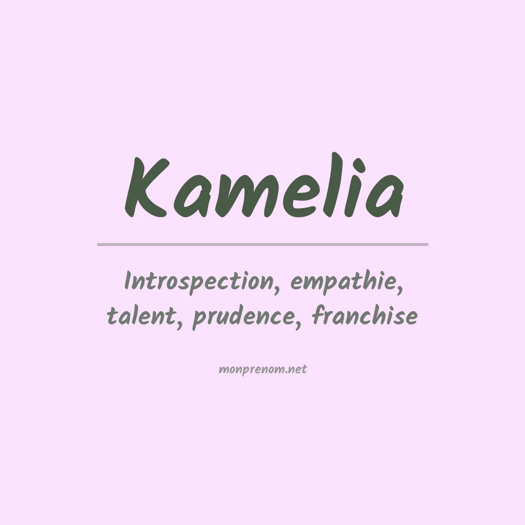 Prénom Kamelia