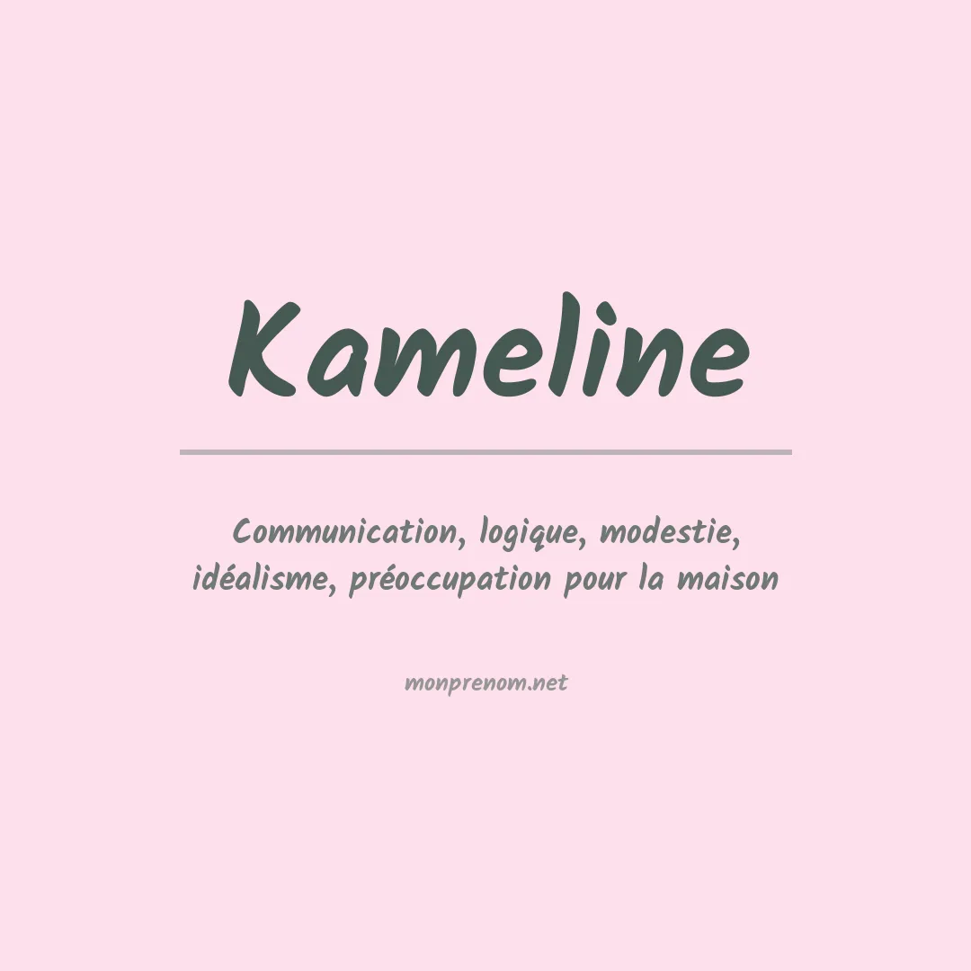 Signification du prénom Kameline
