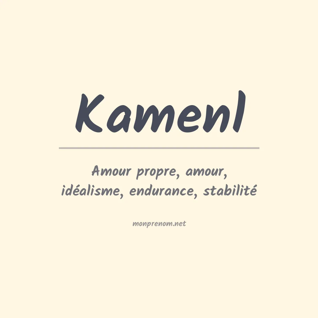 Signification du prénom Kamenl