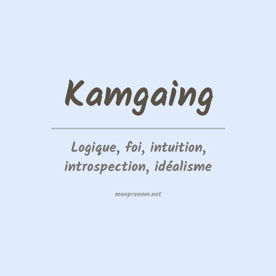 Signification du prénom Kamgaing
