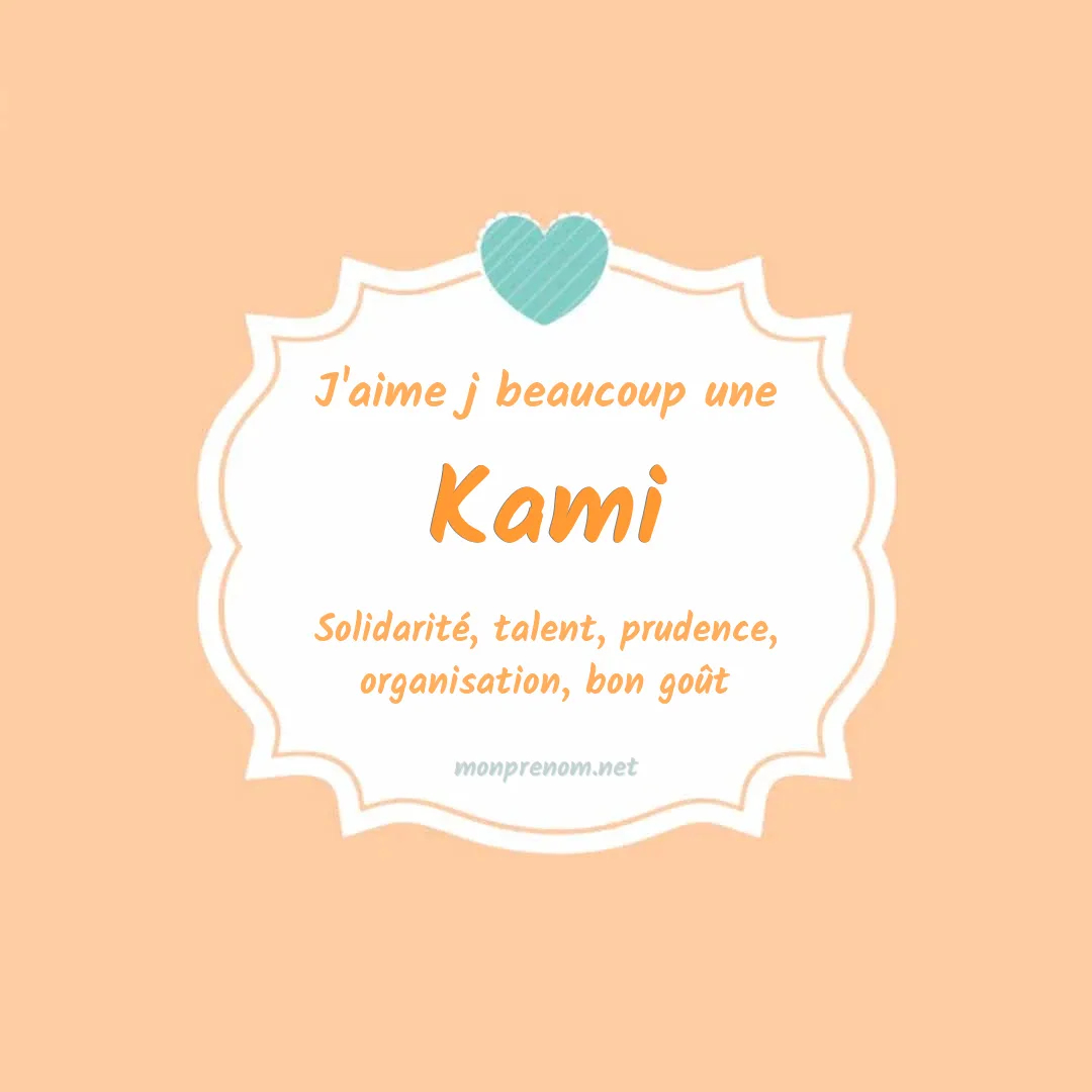 J'aime beaucoup Kami