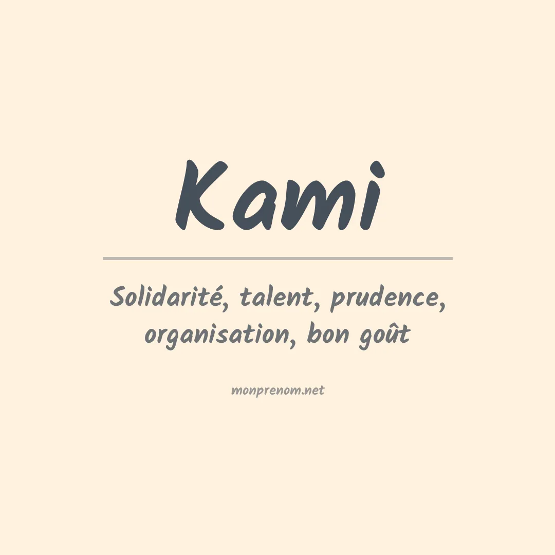 Signification du prénom Kami