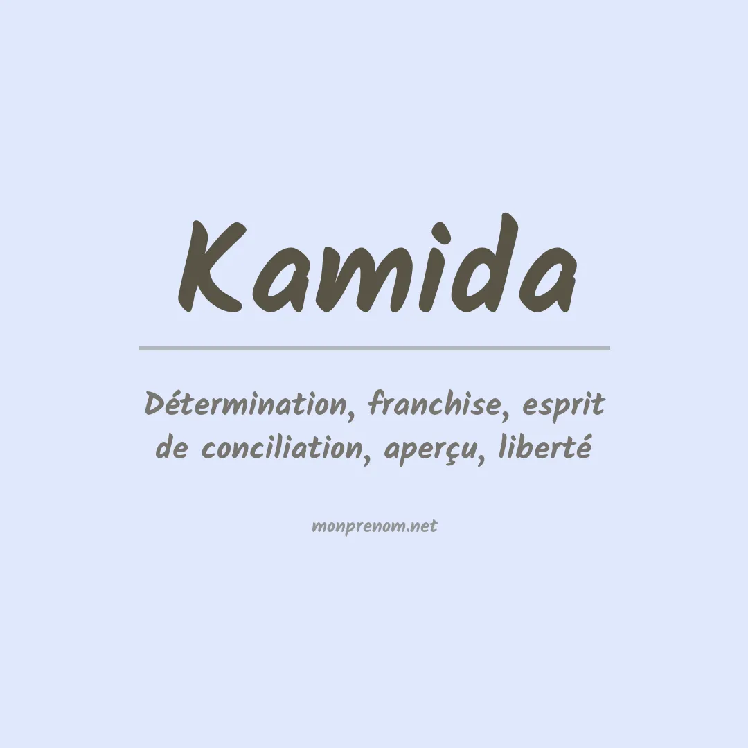 Signification du prénom Kamida