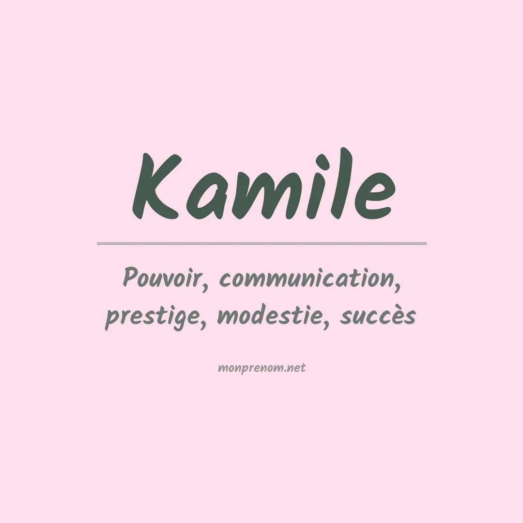 Prénom Kamile