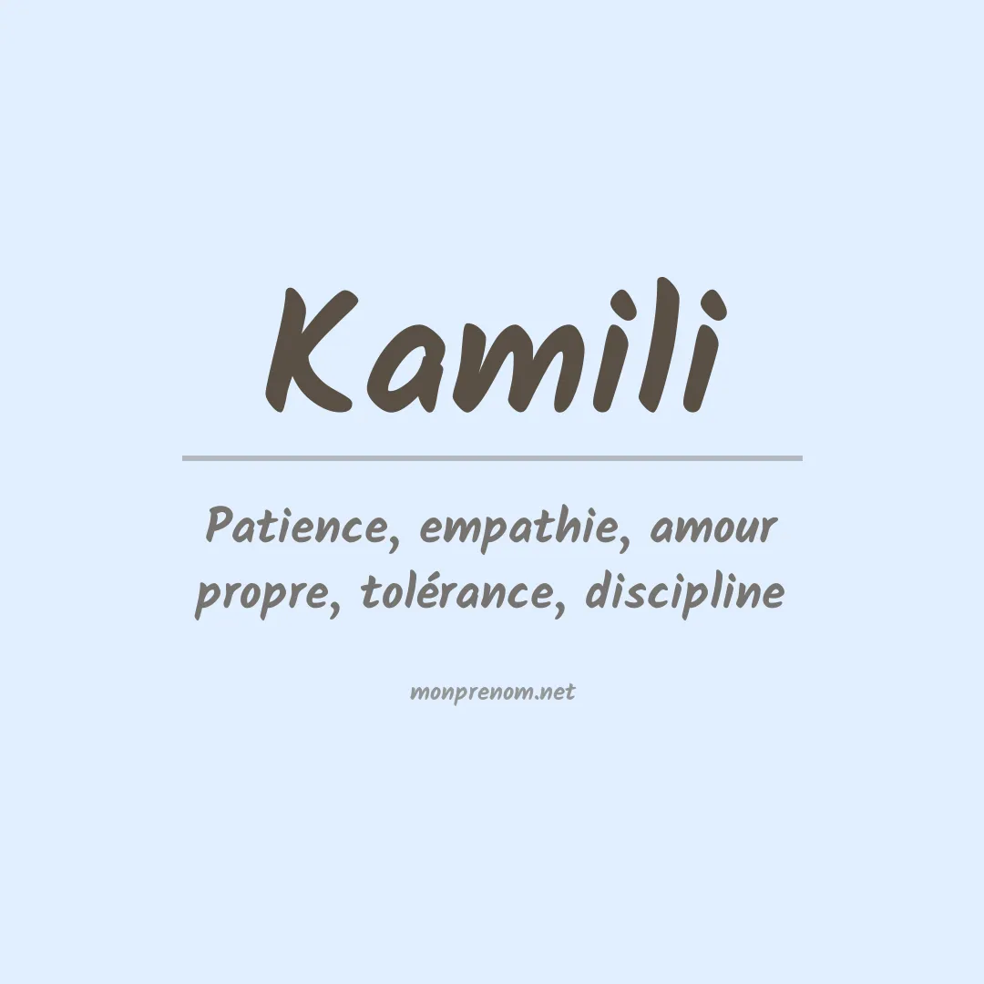 Signification du prénom Kamili