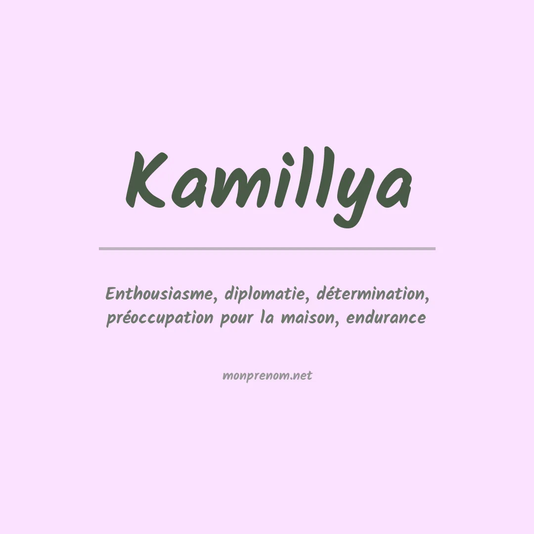 Signification du prénom Kamillya