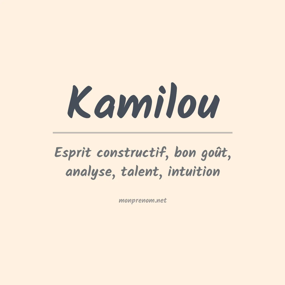Signification du prénom Kamilou