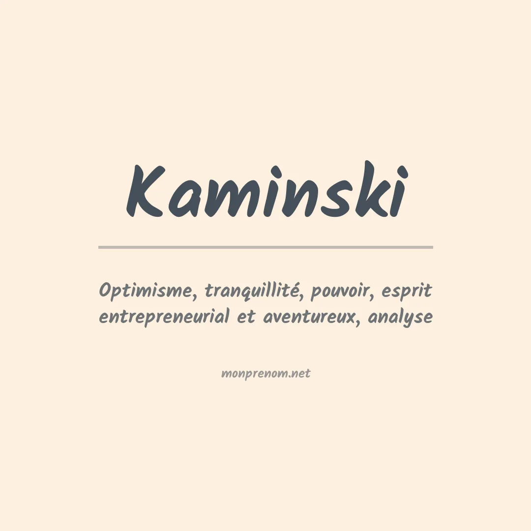 Signification du prénom Kaminski