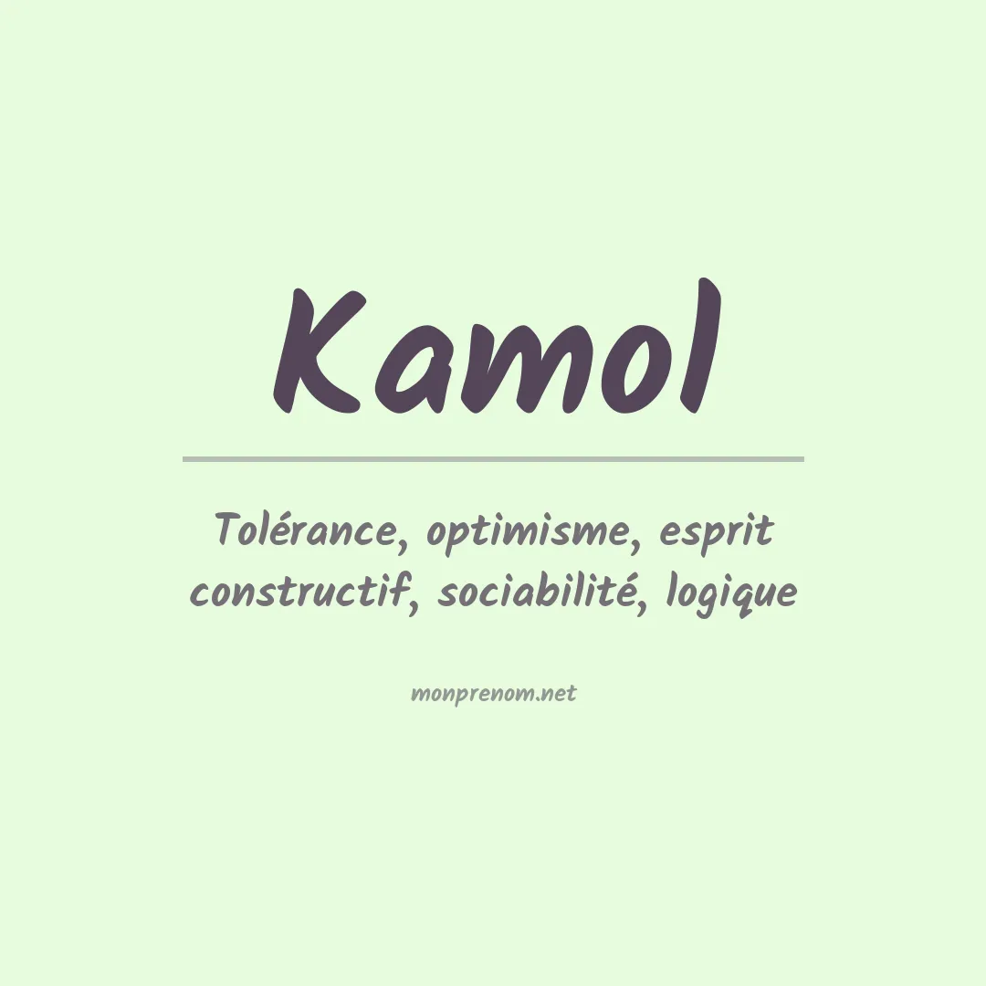Signification du prénom Kamol