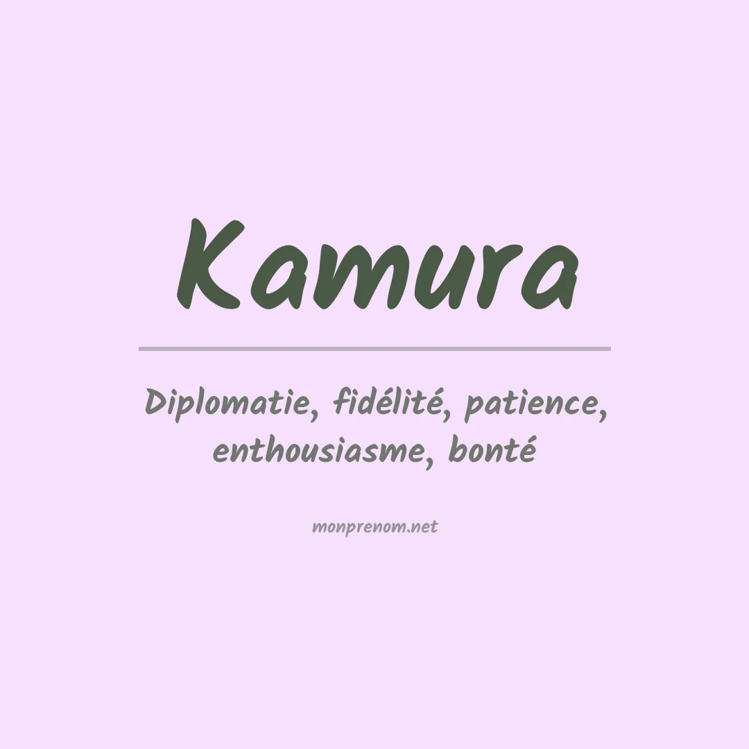 Signification du prénom Kamura