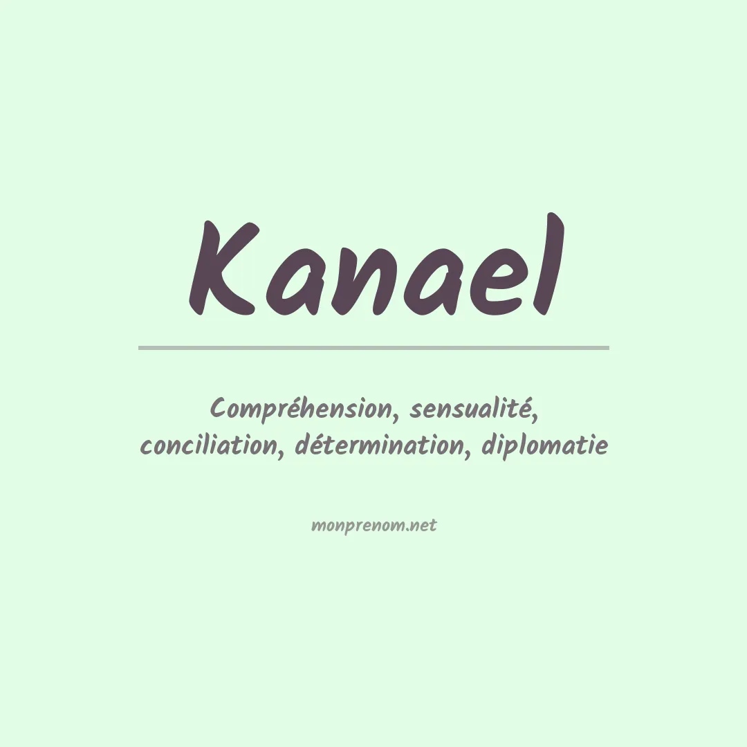 Signification du prénom Kanael