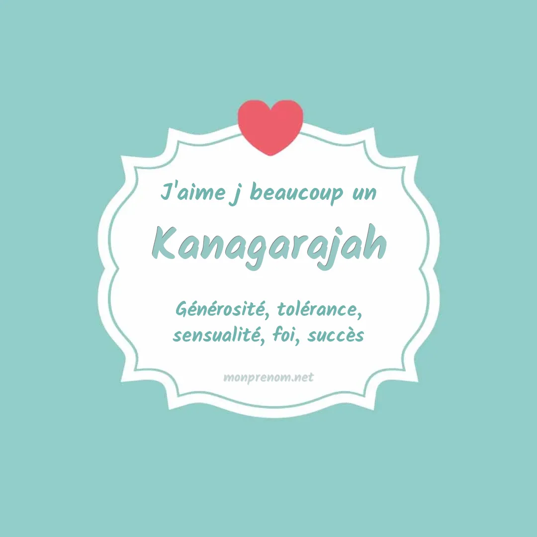 J'aime beaucoup Kanagarajah
