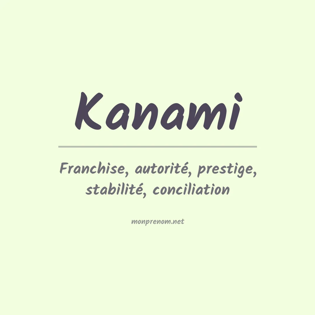 Signification du prénom Kanami