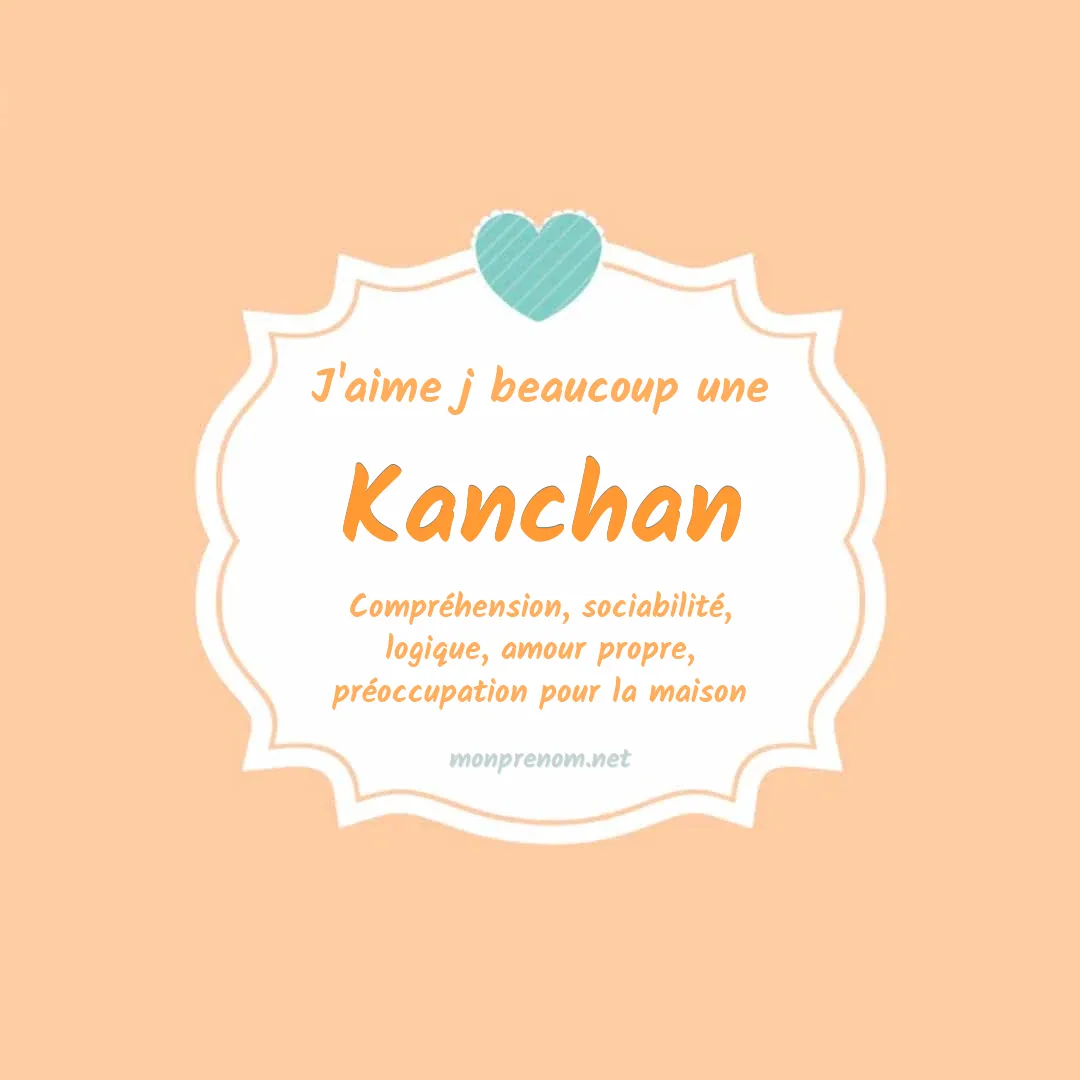 J'aime beaucoup Kanchan