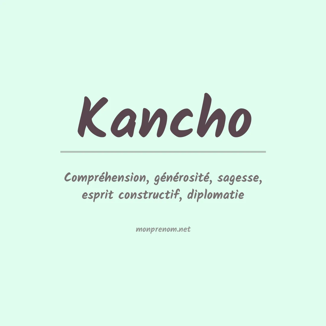 Signification du prénom Kancho