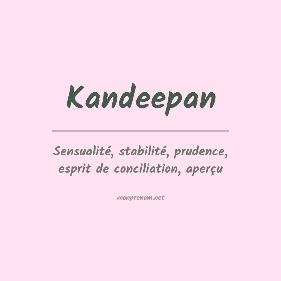 Signification du prénom Kandeepan