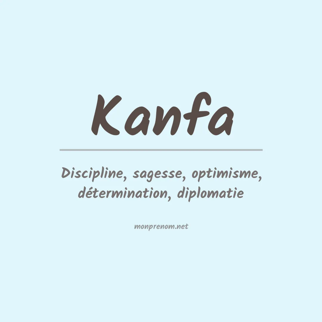Signification du prénom Kanfa
