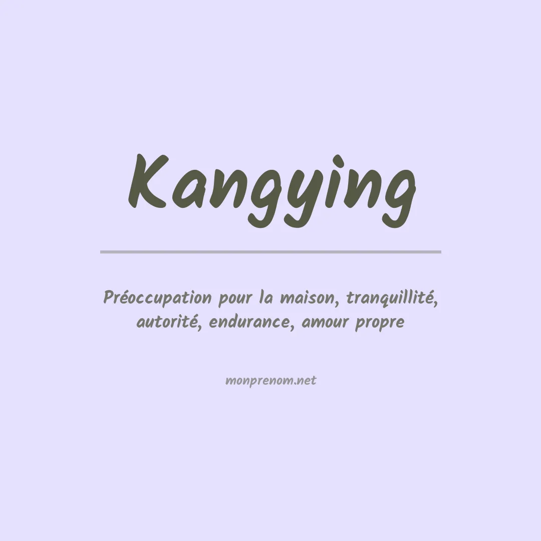 Signification du prénom Kangying
