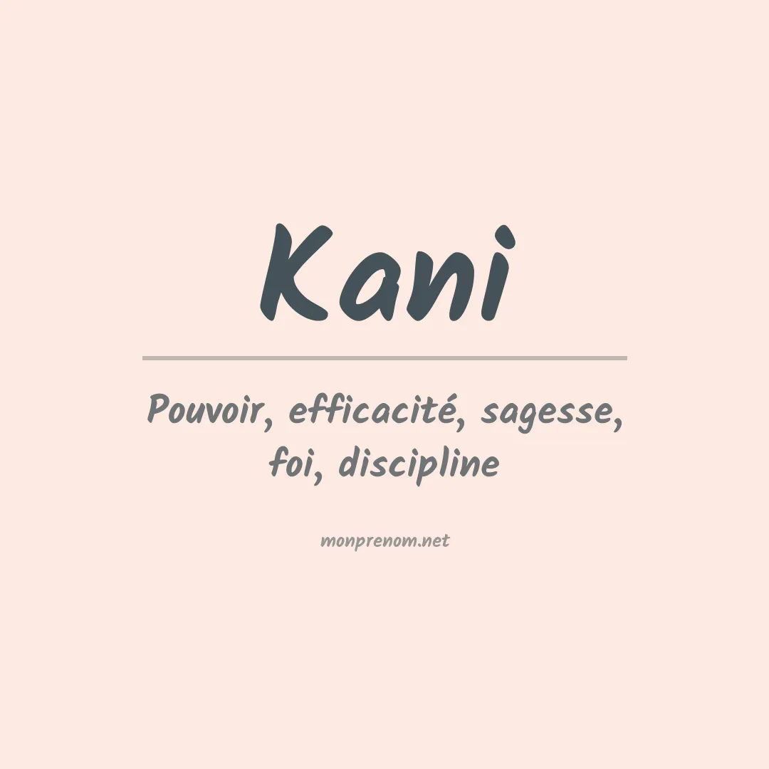 Signification du prénom Kani