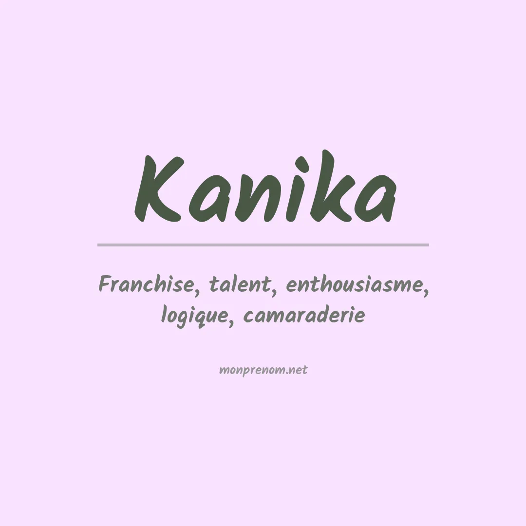 Signification du prénom Kanika