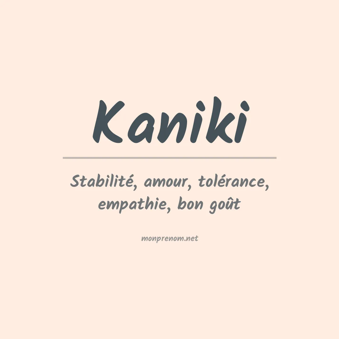 Signification du prénom Kaniki