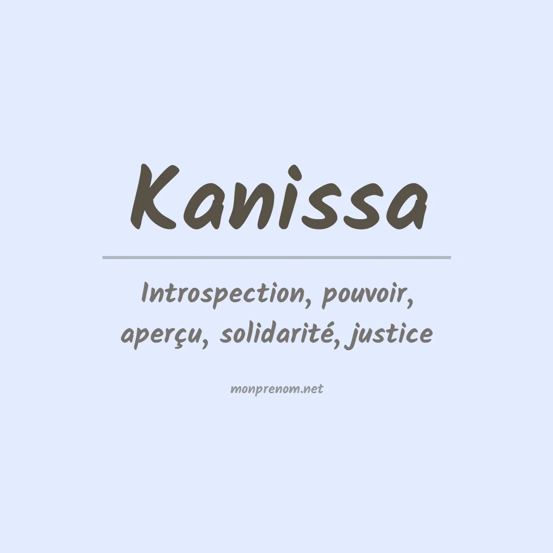 Signification du prénom Kanissa
