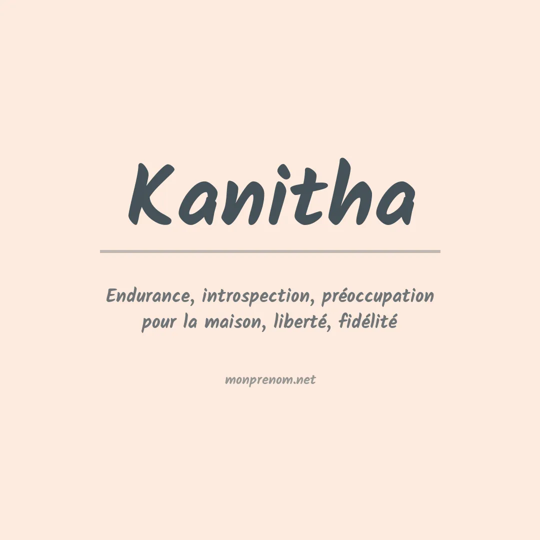 Signification du prénom Kanitha