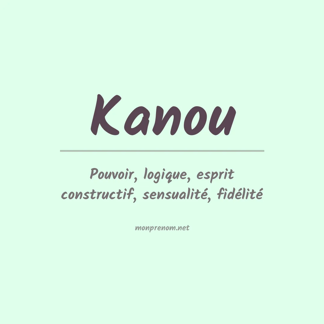 Signification du prénom Kanou