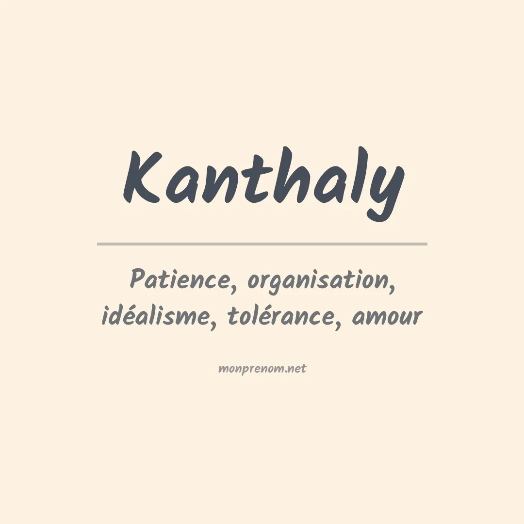 Signification du prénom Kanthaly