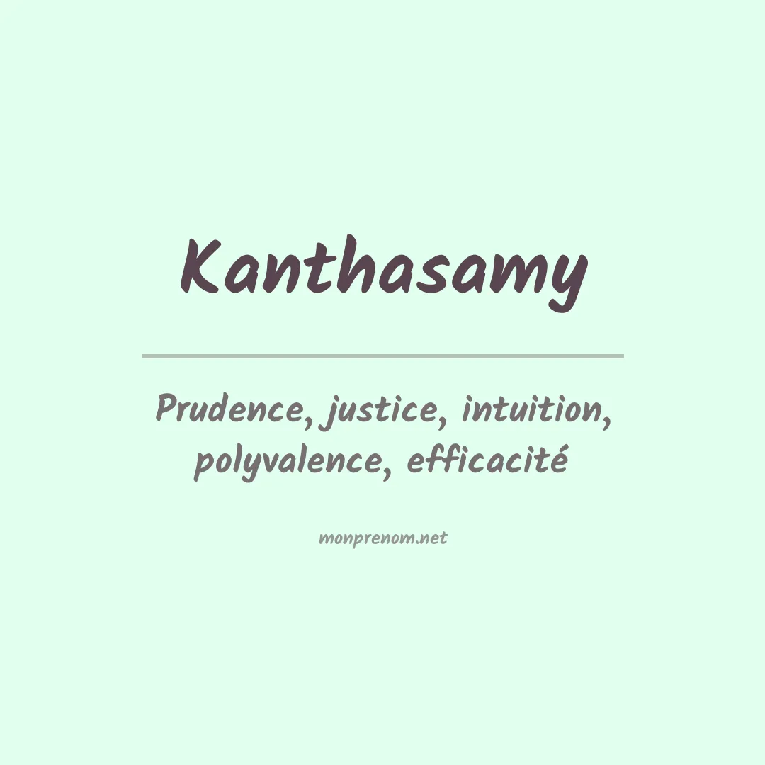 Signification du prénom Kanthasamy