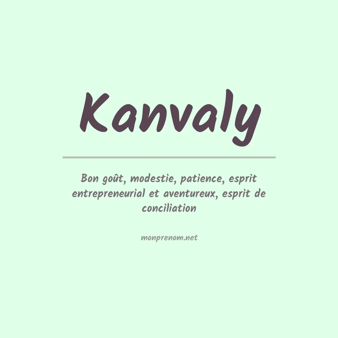 Signification du prénom Kanvaly