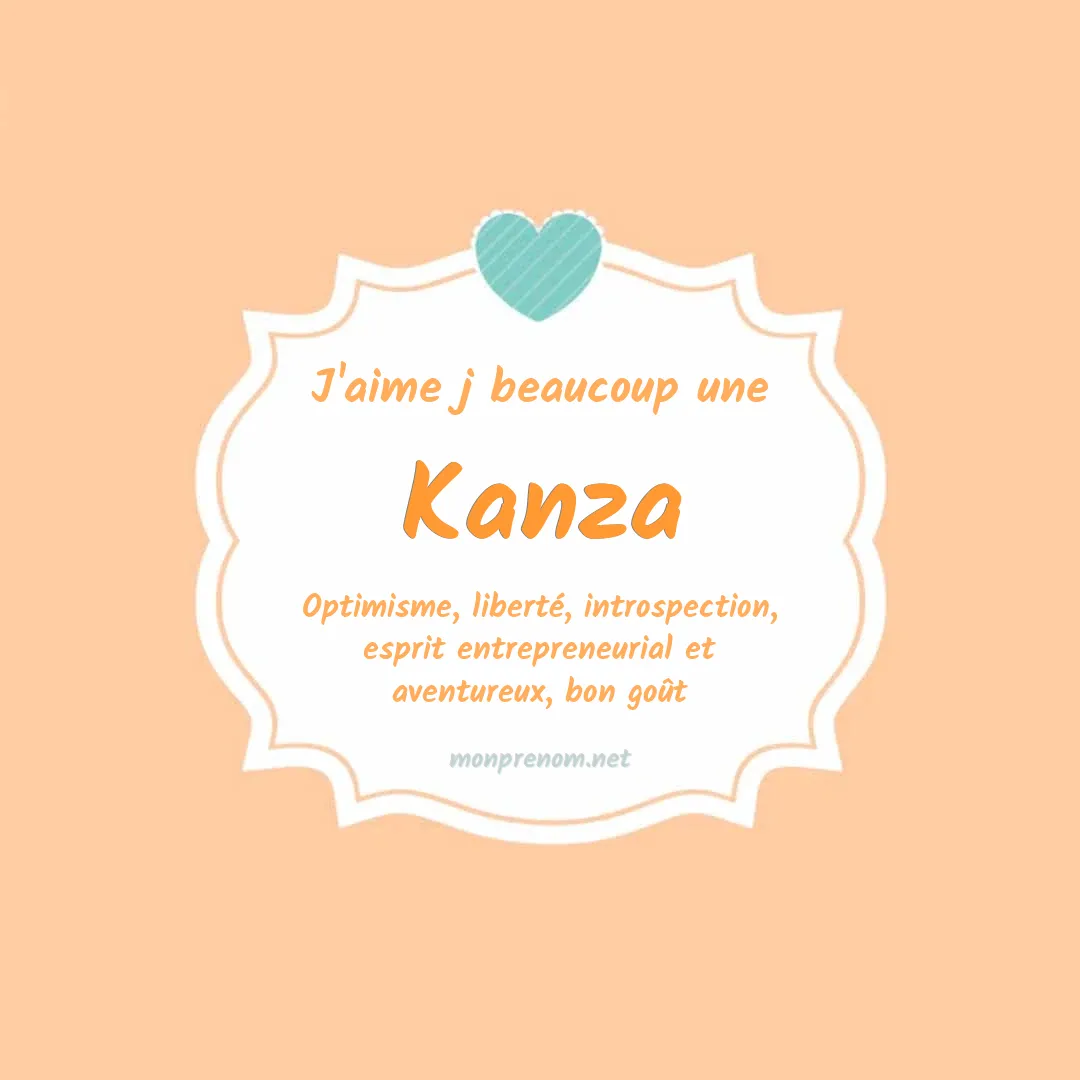 J'aime beaucoup Kanza