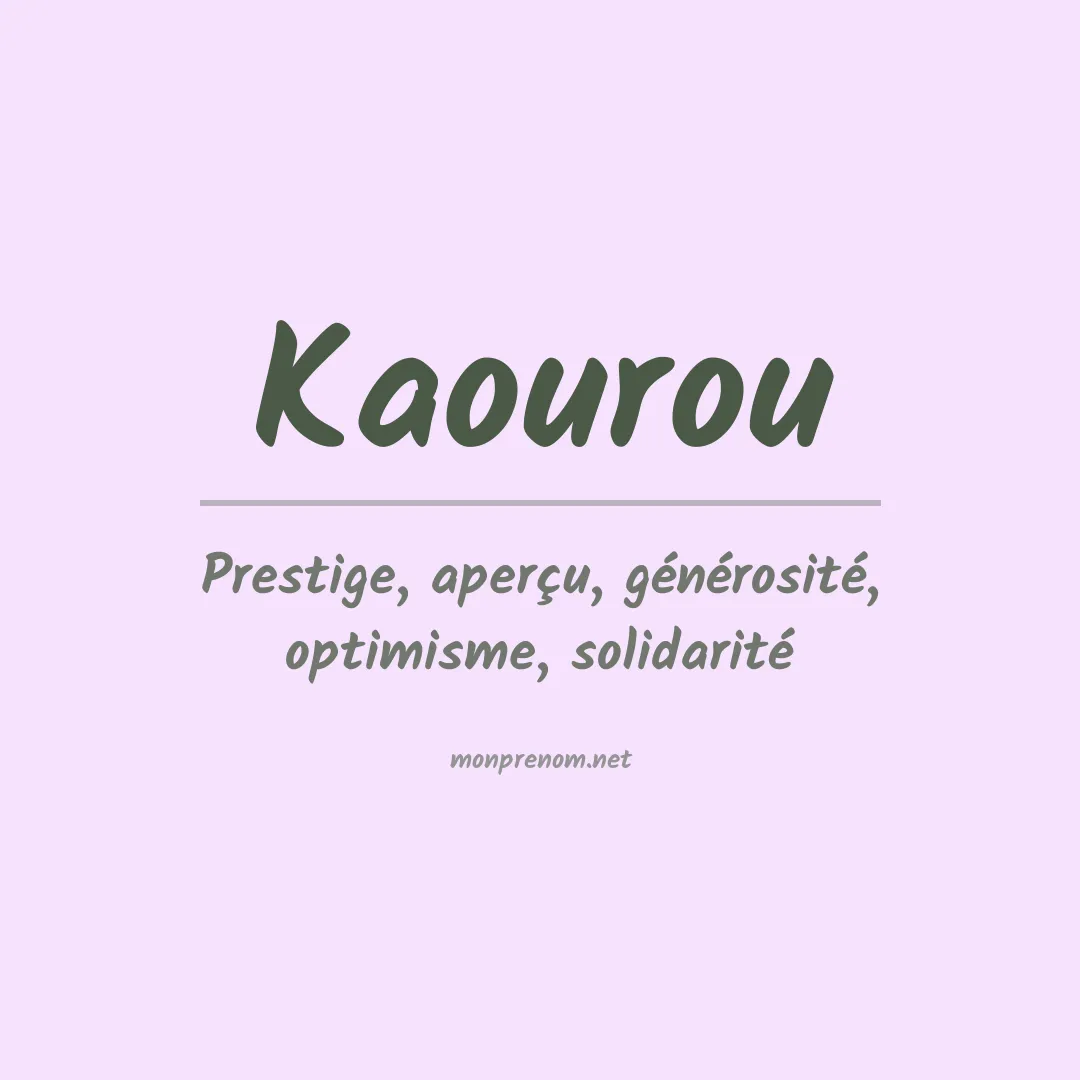 Signification du prénom Kaourou
