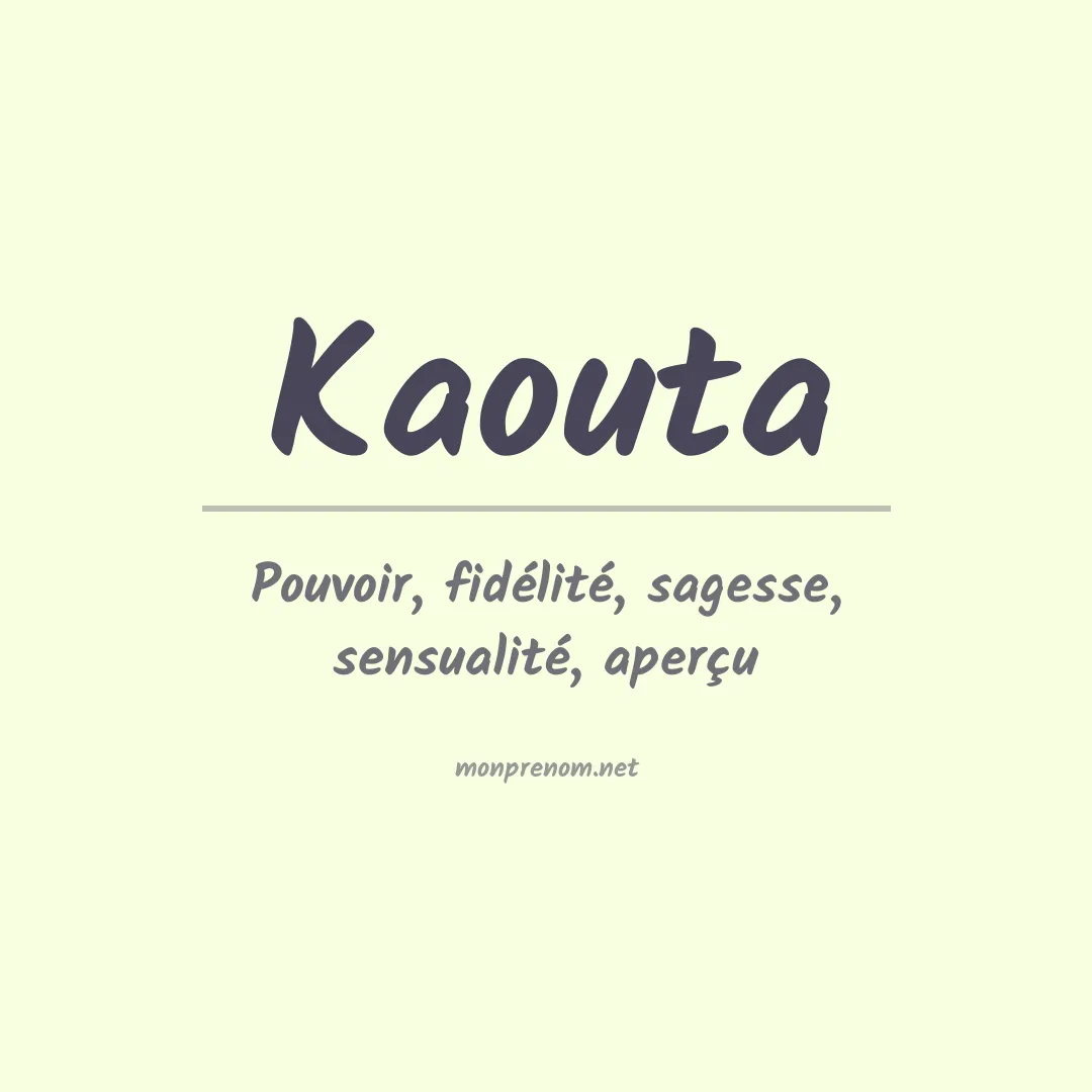 Signification du prénom Kaouta