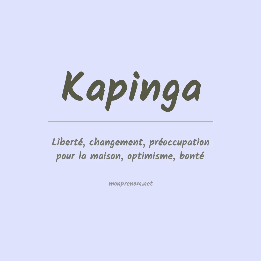 Signification du prénom Kapinga